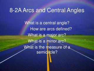 8-2A Arcs and Central Angles