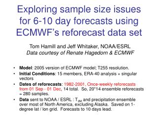 Exploring sample size issues for 6-10 day forecasts using ECMWF’s reforecast data set