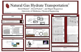 Natural Gas Hydrate Transportation * David Mannel ** , David Puckett ** , and Miguel Bagajewicz