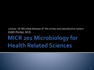 MICR 201 Microbiology for Health Related Sciences