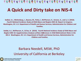 Barbara Needell, MSW, PhD University of California at Berkeley