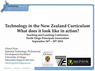 Technology in the New Zealand Curriculum What does it look like in action?