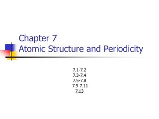 Chapter 7 Atomic Structure and Periodicity