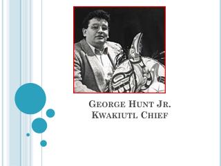 George Hunt Jr. Kwakiutl Chief