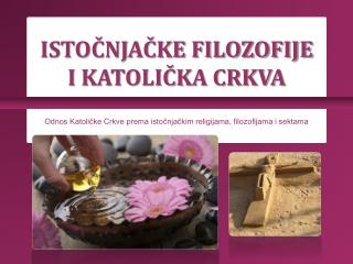 ISTOČNJAČKE FILOZOFIJE I KATOLIČKA CRKVA