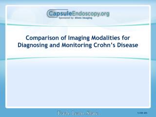 Comparison of Imaging Modalities for Diagnosing and Monitoring Crohn’s Disease