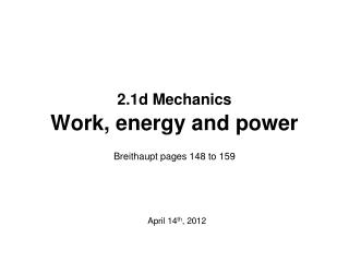 2.1d Mechanics Work, energy and power