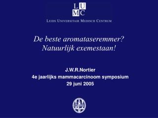 De beste aromataseremmer? Natuurlijk exemestaan!