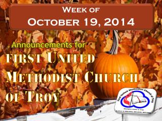 F irst United Methodist Church of Troy