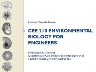 CEE 210 Environmental Biology for Engineers