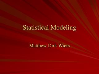 Statistical Modeling