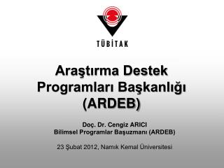 Araştırma Destek Programları Başkanlığı (ARDEB)