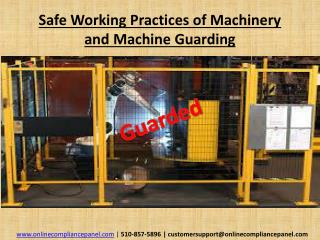 Safe Working Practices of Machinery and Machine Guarding