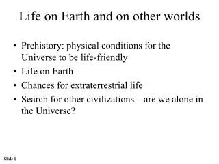 Life on Earth and on other worlds