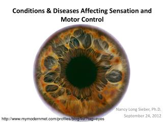 Conditions &amp; Diseases Affecting Sensation and Motor Control
