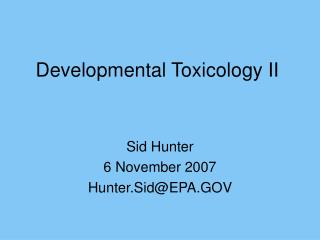 Developmental Toxicology II