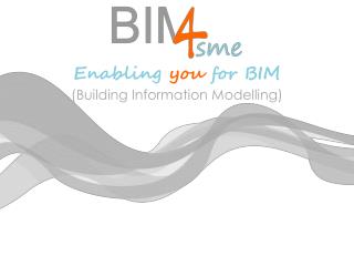 Enabling you for BIM (Building Information Modelling)