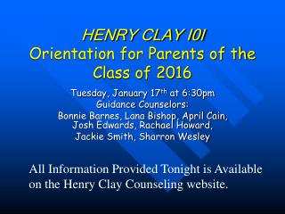 HENRY CLAY I0I Orientation for Parents of the Class of 2016