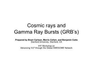 Cosmic rays and Gamma Ray Bursts (GRB’s)