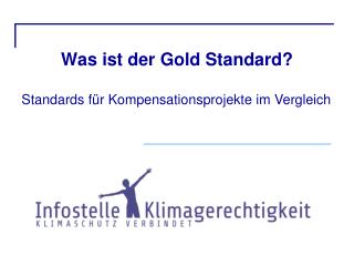 Was ist der Gold Standard?