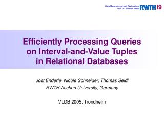 Efficiently Processing Queries on Interval-and-Value Tuples in Relational Databases