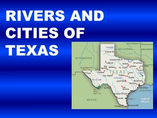 Rivers and cities of Texas