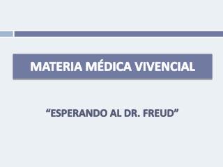 MATERIA MÉDICA VIVENCIAL