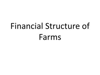 Financial Structure of Farms