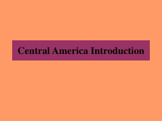 Central America Introduction