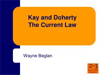 Kay and Doherty The Current Law