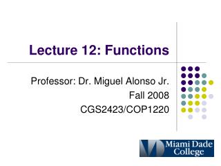 Lecture 12: Functions