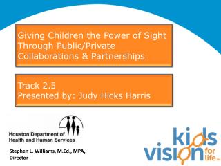 Giving Children the Power of Sight Through Public/Private Collaborations &amp; Partnerships