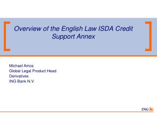 Overview of the English Law ISDA Credit Support Annex