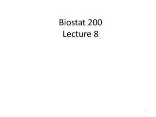 Biostat 200 Lecture 8