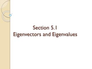 Section 5.1 Eigenvectors and Eigenvalues