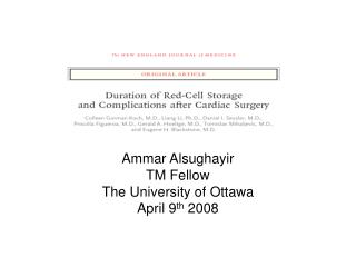 Ammar Alsughayir TM Fellow The University of Ottawa April 9 th 2008