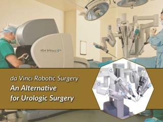 Robotics in Surgery - An Alternative for Urologic Surgery