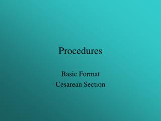 Procedures