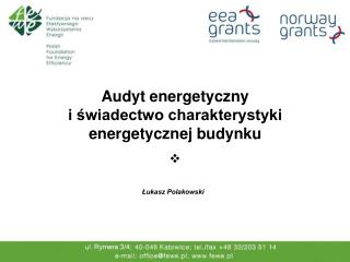 Audyt energetyczny i świadectwo charakterystyki energetycznej budynku