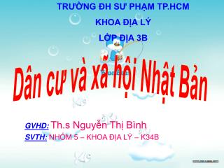 GVHD: Th.s Nguyễn Thị Bình SVTH: NHÓM 5 – KHOA ĐỊA LÝ – K34B