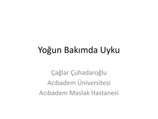Yoğun Bakımda Uyku