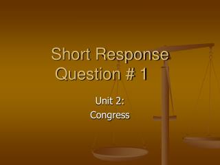 Short Response Question # 1