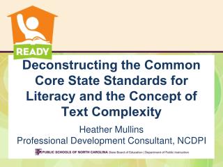 Deconstructing the Common Core State Standards for Literacy and the Concept of Text Complexity