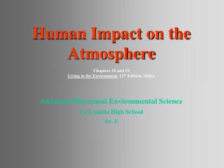 Advanced Placement Environmental Science La Canada High School Dr. E