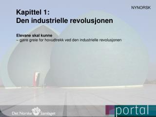 Kapittel 1: Den industrielle revolusjonen