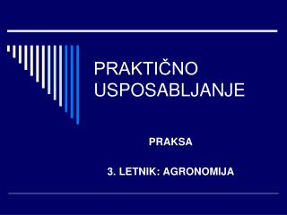 PRAKTIČNO USPOSABLJANJE