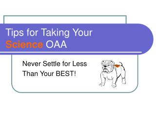 Tips for Taking Your Science OAA