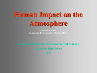 Advanced Placement Environmental Science La Canada High School Dr. E