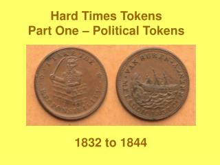 Hard Times Tokens Part One – Political Tokens