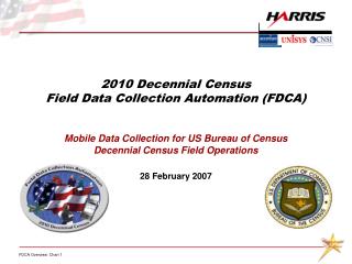 2010 Decennial Census Field Data Collection Automation (FDCA)